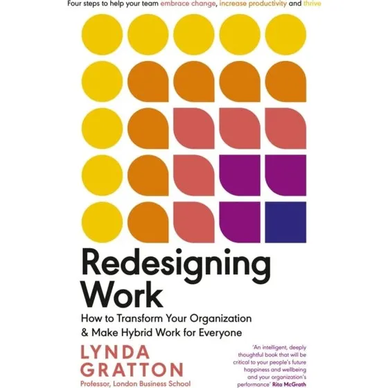 Lynda Gratton: Redesigning Work