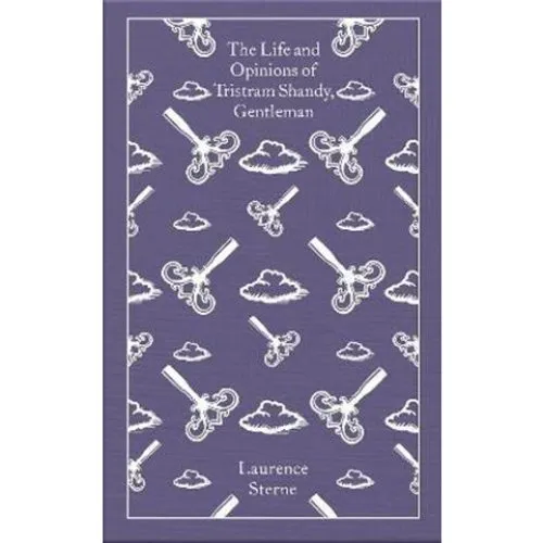 Laurence Sterne: The Life and Opinions of Tristram Shandy