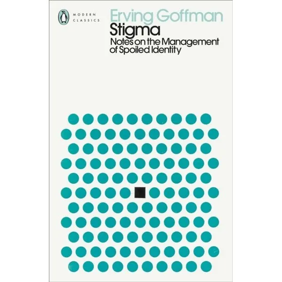 Erving Goffman: Stigma