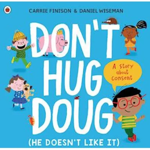 Don't Hug Doug (He Doesn't Like It) - Carrie Finison - Bog