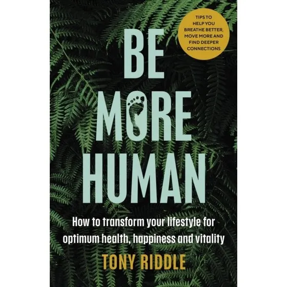 Tony Riddle: Be More Human