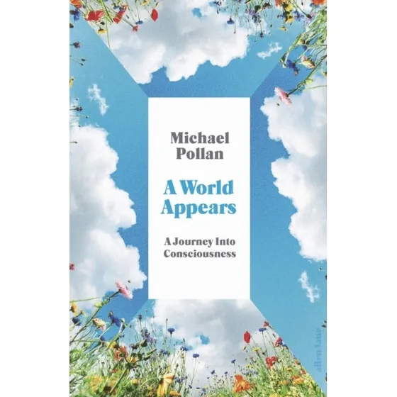 Michael Pollan - A World Appears (Trykt bog)