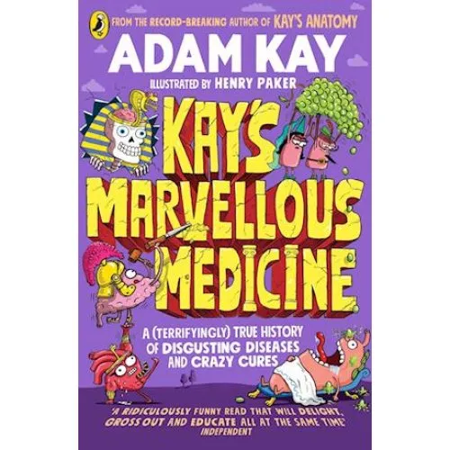 Adam Kay: Kay's Marvellous Medicine - Bog