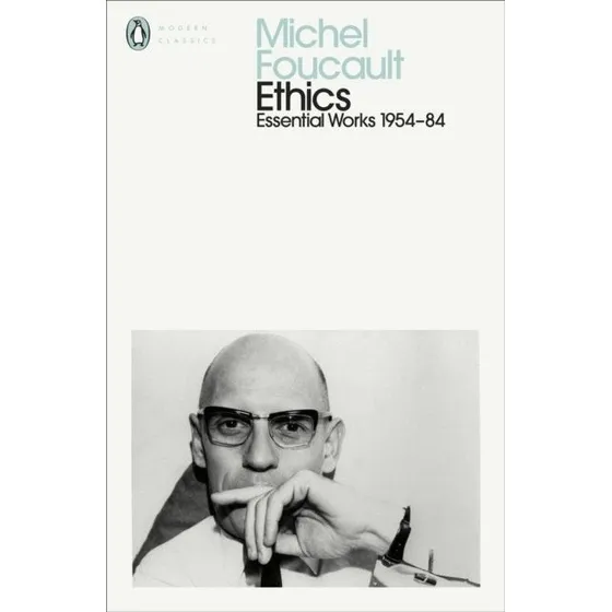 Michel Foucault: Ethics - The Essential Works