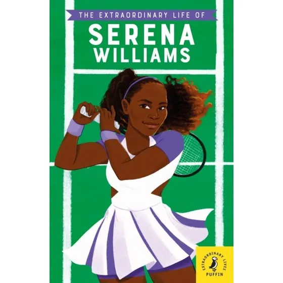 The Extraordinary Life of Serena Williams - Shelina Janmohamed