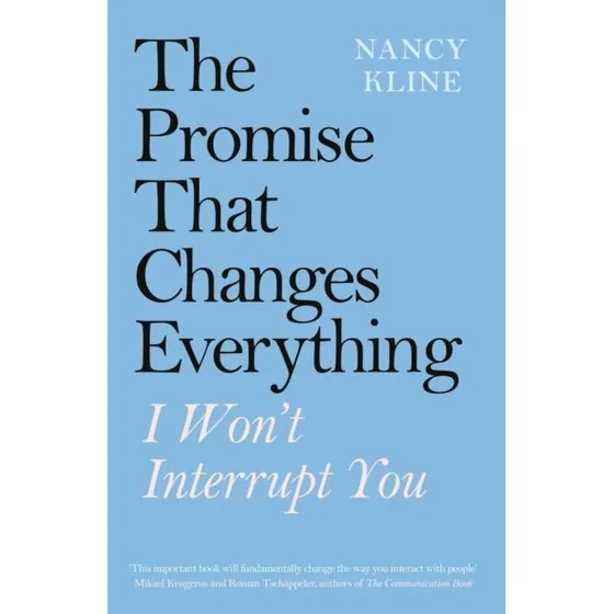 Nancy Kline: The Promise That Changes Everything