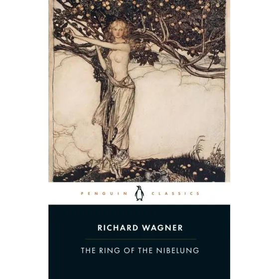 Richard Wagner: The Ring of the Nibelung - Libretto