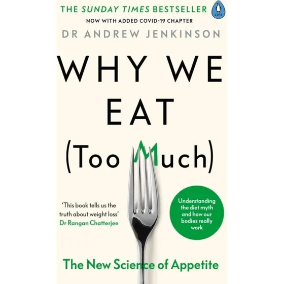 Why We Eat Too Much - Andrew Jenkinson (Bog)