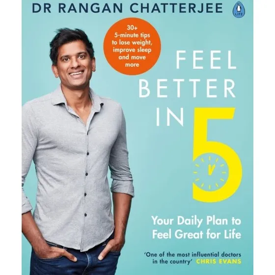 Feel Better in 5 - Rangan Chatterjee (Bog)