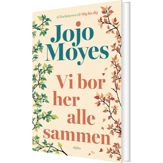 Vi bor her alle sammen – Jojo Moyes (hardcover)