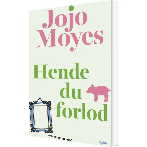 Hende du forlod – Jojo Moyes (paperback)