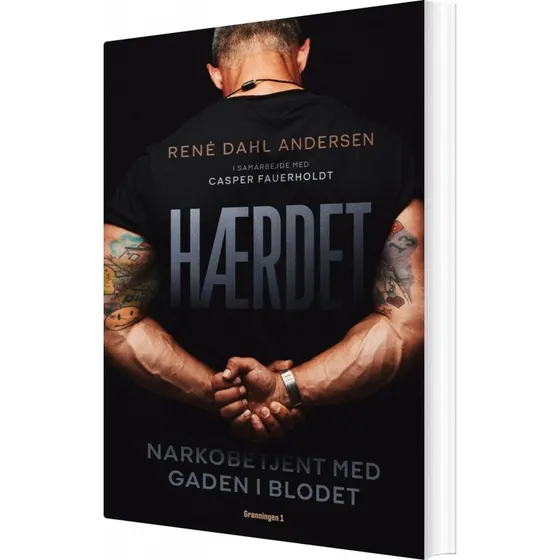 Hærdet – René Dahl Andersen (Biografi & Erindring)