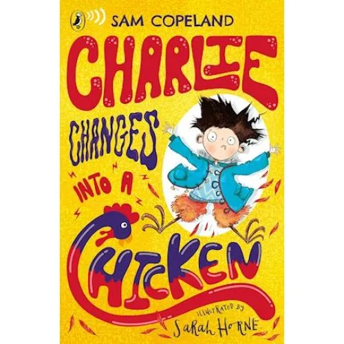 Sam Copeland: Charlie Changes Into a Chicken - Bog