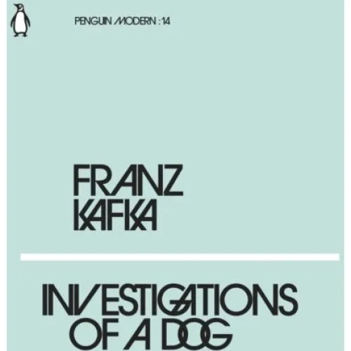 Franz Kafka: Investigations of a Dog