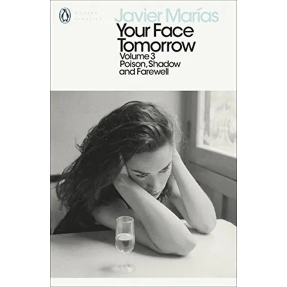 Javier Marías: Your Face Tomorrow, Volume 3