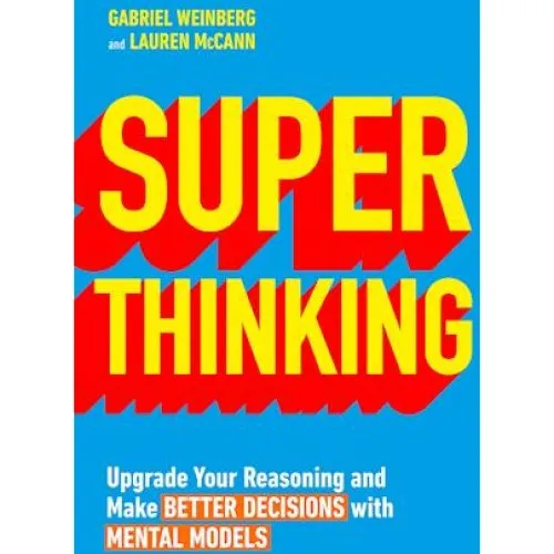 Super Thinking - Gabriel Weinberg & Lauren McCann (Bog)