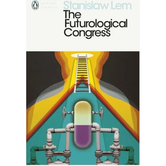 Stanislaw Lem: The Futurological Congress