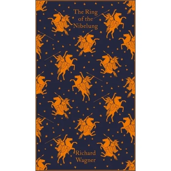 Richard Wagner: The Ring of the Nibelung