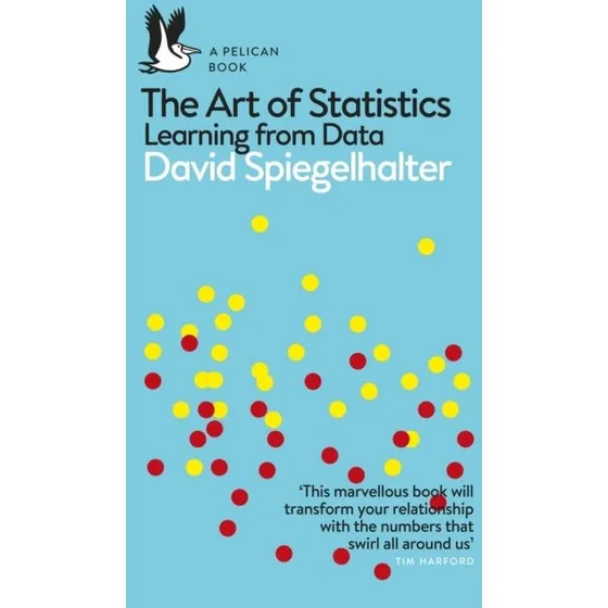David Spiegelhalter - The Art of Statistics