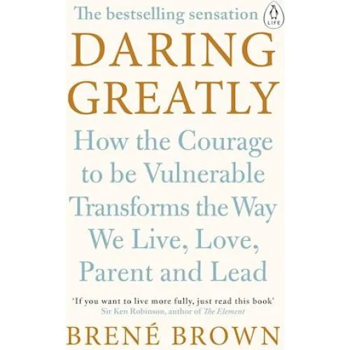 Brené Brown: Daring Greatly - Bog