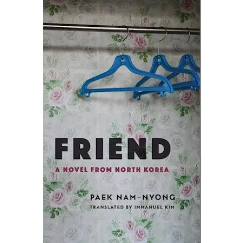 Paek Nam-nyong: Friend - Bog