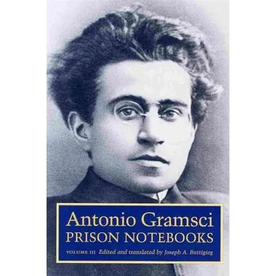 Prison Notebooks - Antonio Gramsci & Joseph A. Buttigieg