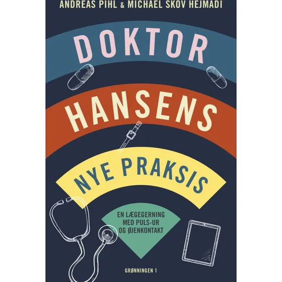Doktor Hansens nye praksis – biografi og erindring