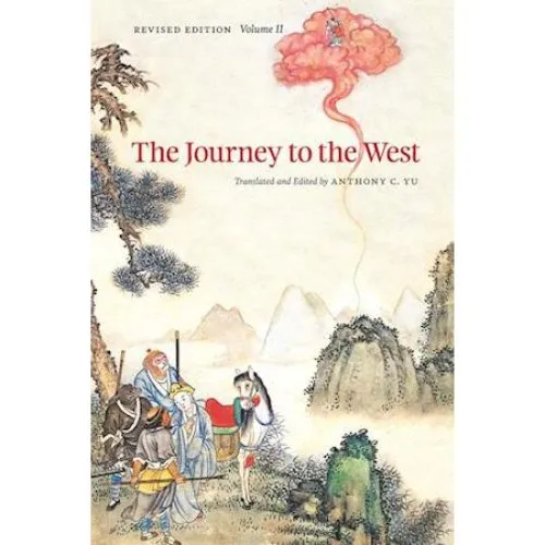 The Journey to the West, Revised Edition, Vol. 2 - Anthony C. Yu