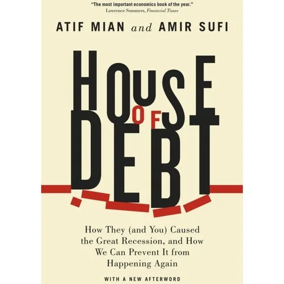 House of Debt - Atif Mian & Amir Sufi