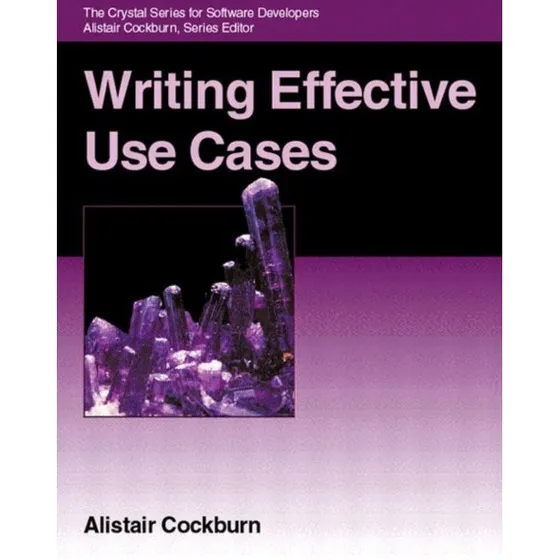 Writing Effective Use Cases af Alistair Cockburn