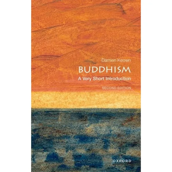 Buddhism: A Very Short Introduction - Damien Keown