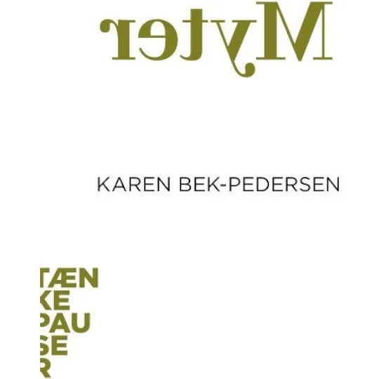 Myter – Tænkepauser af Karen Bek-Pedersen
