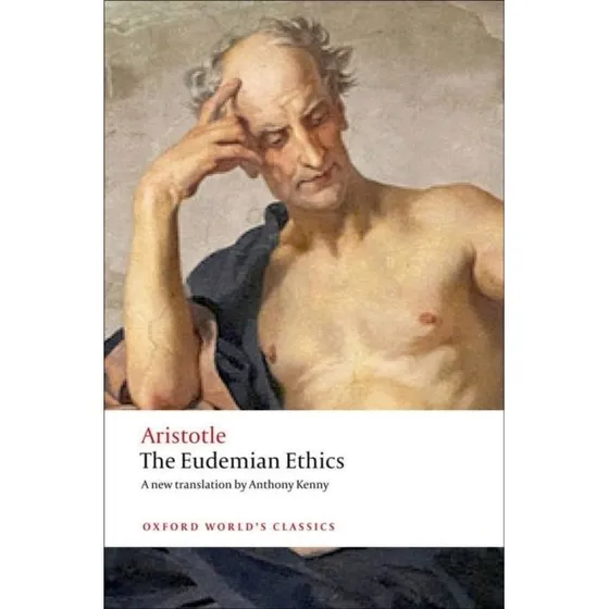 Aristoteles: The Eudemian Ethics (Anthony Kenny translation)