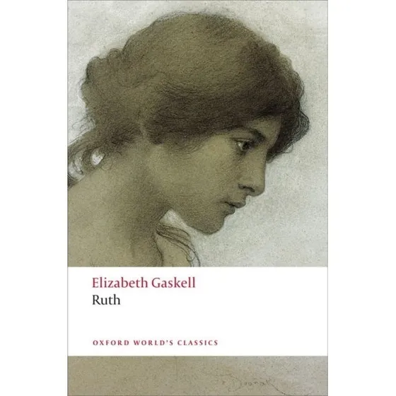 Elizabeth Gaskell: Ruth
