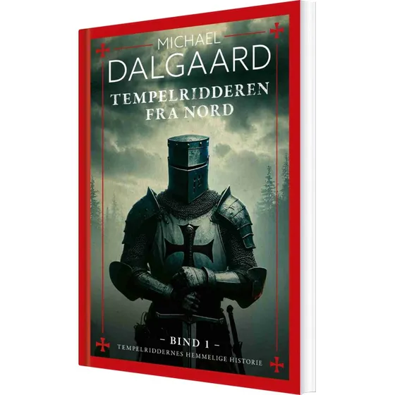 Tempelridderen fra nord – Michael Dalgaard (Paperback)