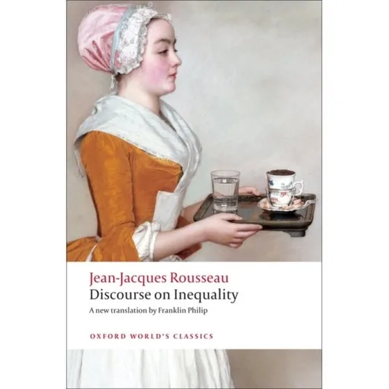 Jean-Jacques Rousseau: Discourse on the Origin of Inequality