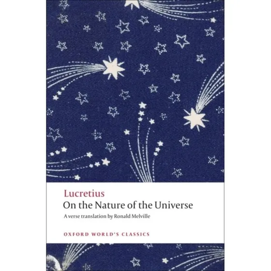 On the Nature of the Universe - Lucretius