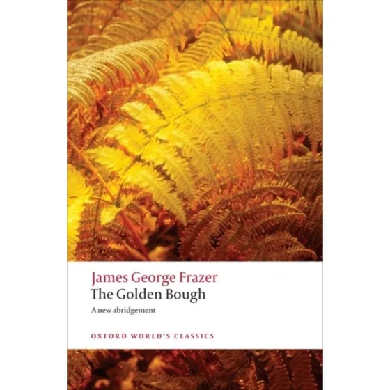 The Golden Bough - James George Frazer