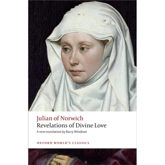 Revelations of Divine Love - Julian of Norwich
