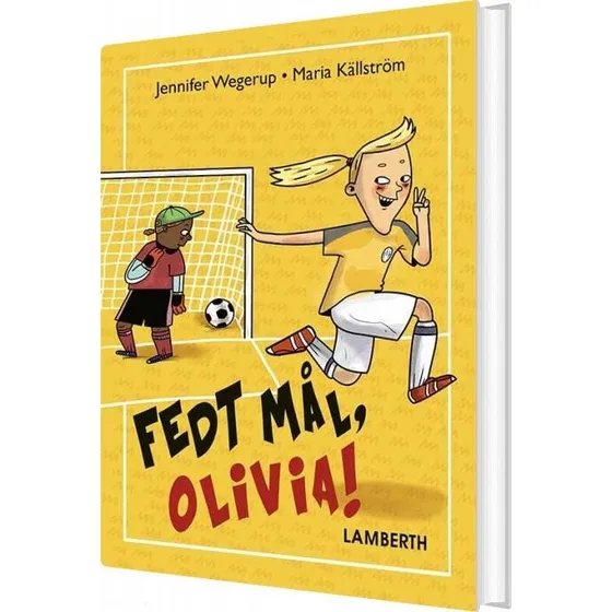 Fedt Mål, Olivia! – Jennifer Wegerup