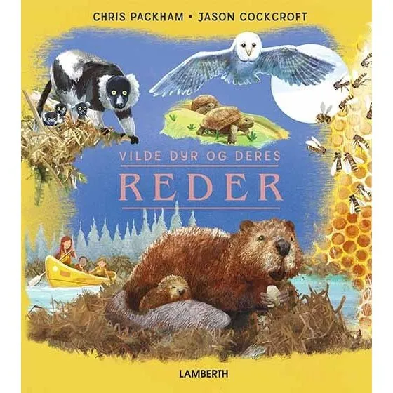 Vilde dyr og deres reder – Chris Packham (hardcover)