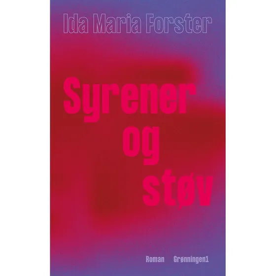 Syrener og støv – Ida Maria Forster Kristensen