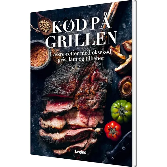 Kød på grillen – kogebog med opskrifter til okse, svin og lam
