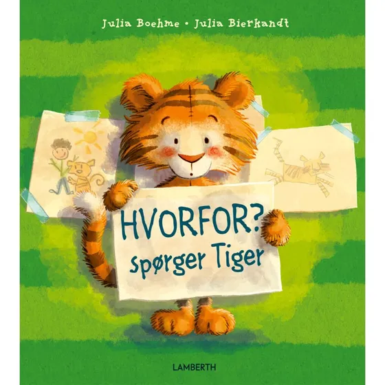Hvorfor spørger Tiger? – Julia Boehme (hardcover)