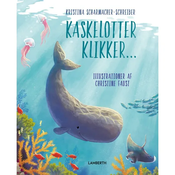 Kaskelotter Klikker – Børnebog (Hardcover)