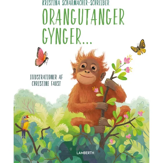 Orangutanger Gynger – Børnebog (Hardcover)
