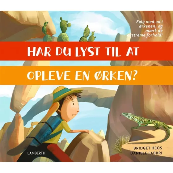 Har du lyst til at opleve en ørken? – Børnebog (Hardcover)