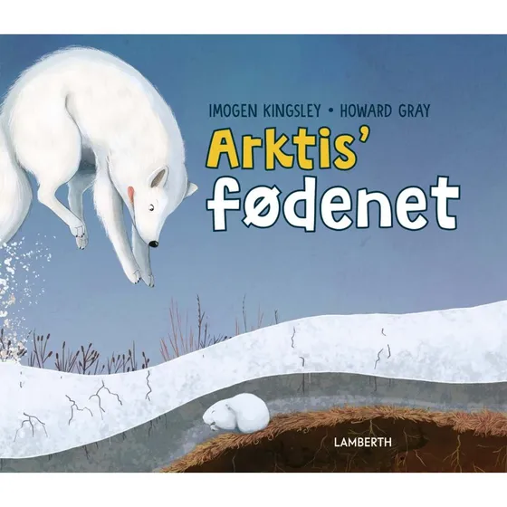 Arktis' Fødenet - Børnebog (Hardcover)