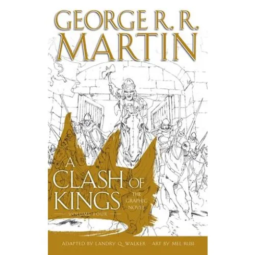 George R.R. Martin: A Clash of Kings Graphic Novel, Vol. 4