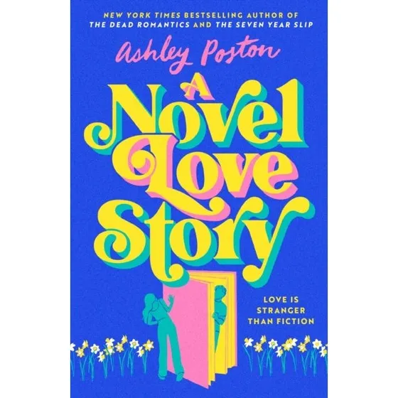Ashley Poston: A Novel Love Story - Bog